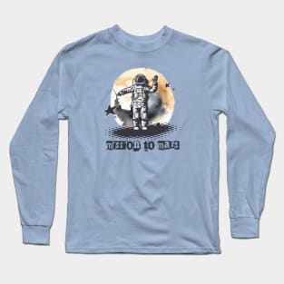 mission to Mars Long Sleeve T-Shirt